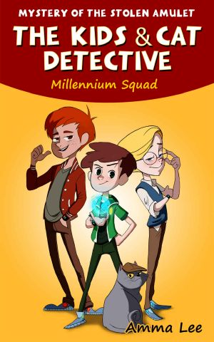 [The Millennium Squad 01] • Mystery of the Stolen Amulet